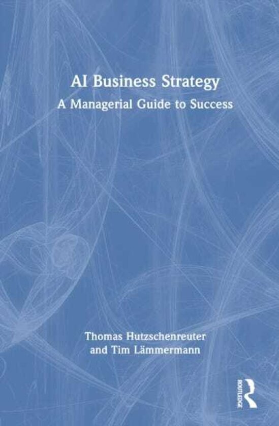 AI Business Strategy A Managerial Guide to Success