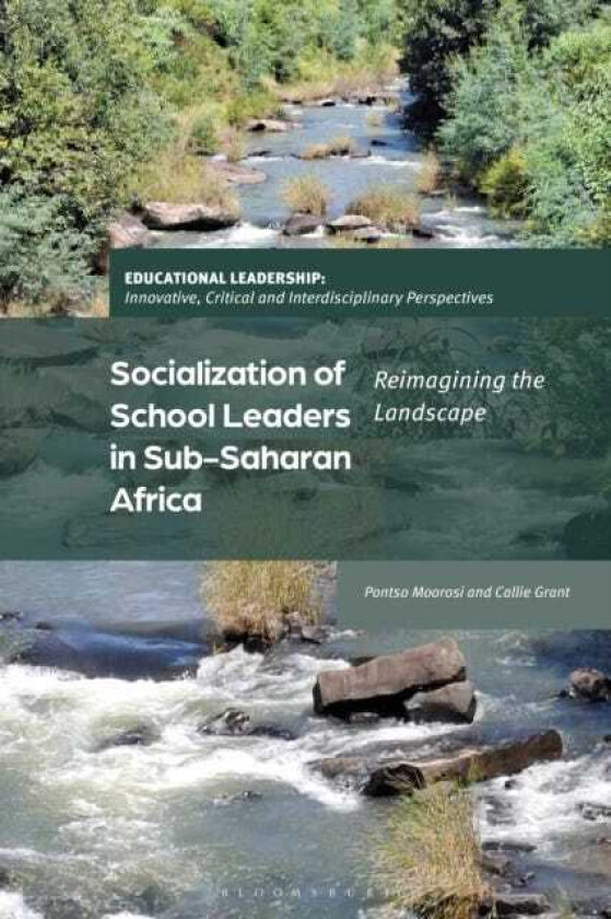 Socialization of School Leaders in SubSaharan Africa Reimagining the Landscape