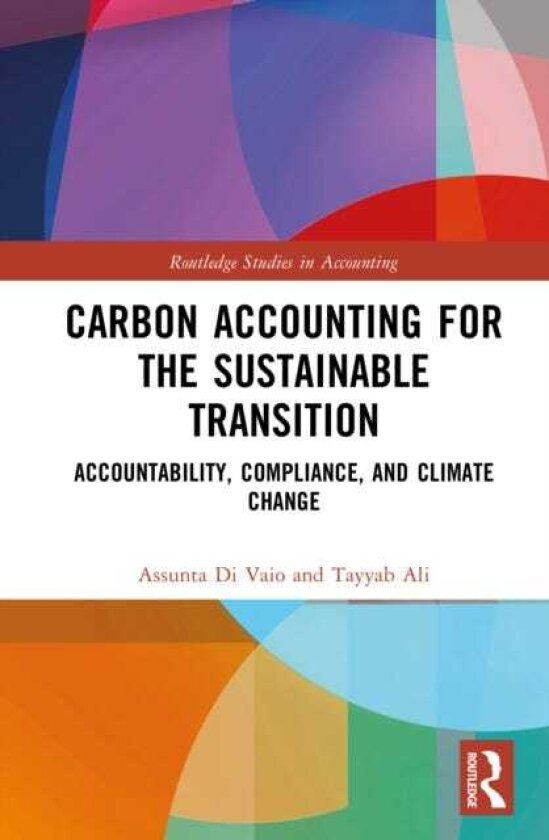 Carbon Accounting for the Sustainable Transition Accountability, Compliance, and Climate Change