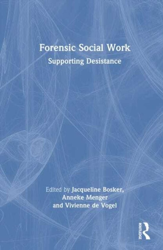 Forensic Social Work Supporting Desistance