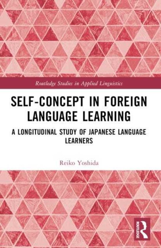 SelfConcept in Foreign Language Learning A Longitudinal Study of Japanese Language Learners