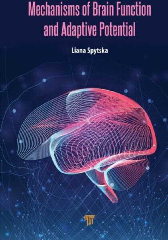 Mechanisms of Brain Function and Adaptive Potential
