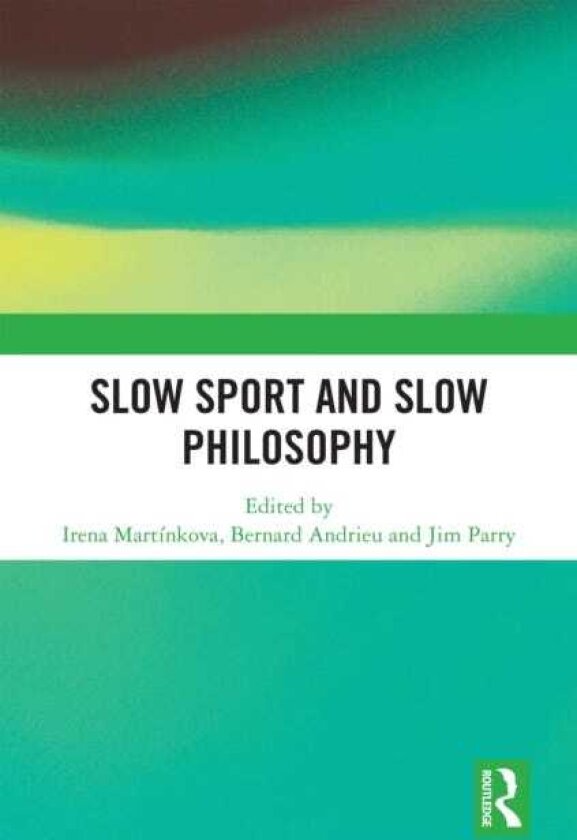 Slow Sport and Slow Philosophy
