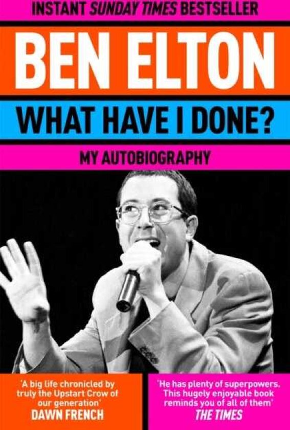 What Have I Done? My Autobiography