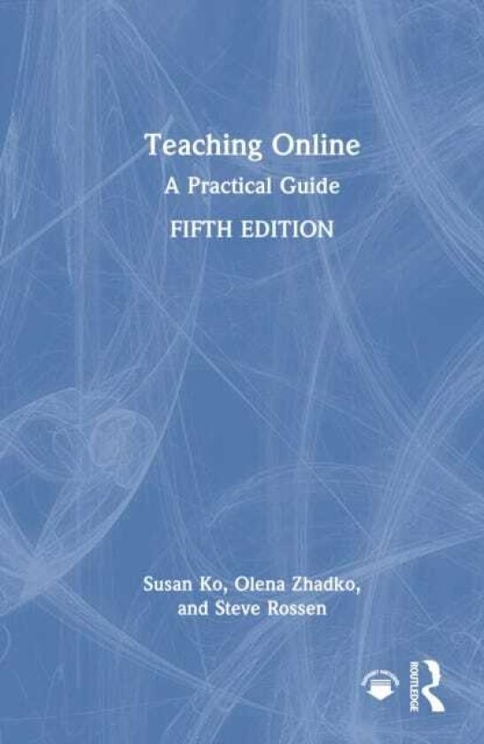 Teaching Online A Practical Guide