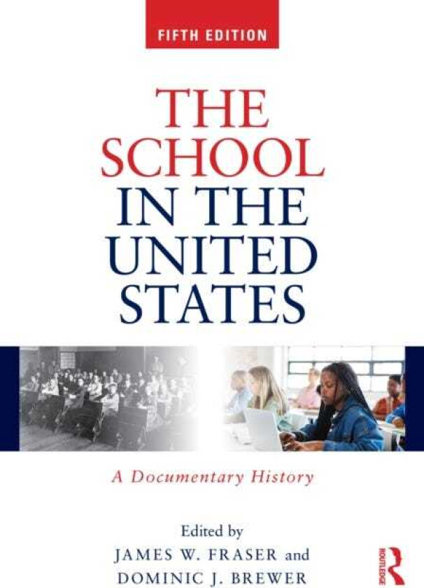 The School in the United States A Documentary History