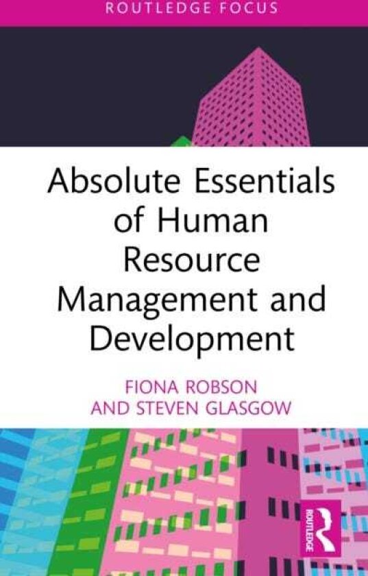 Absolute Essentials of Human Resource Management and Development