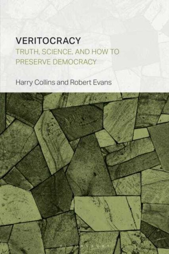 Veritocracy Truth, Science, and How to Preserve Democracy