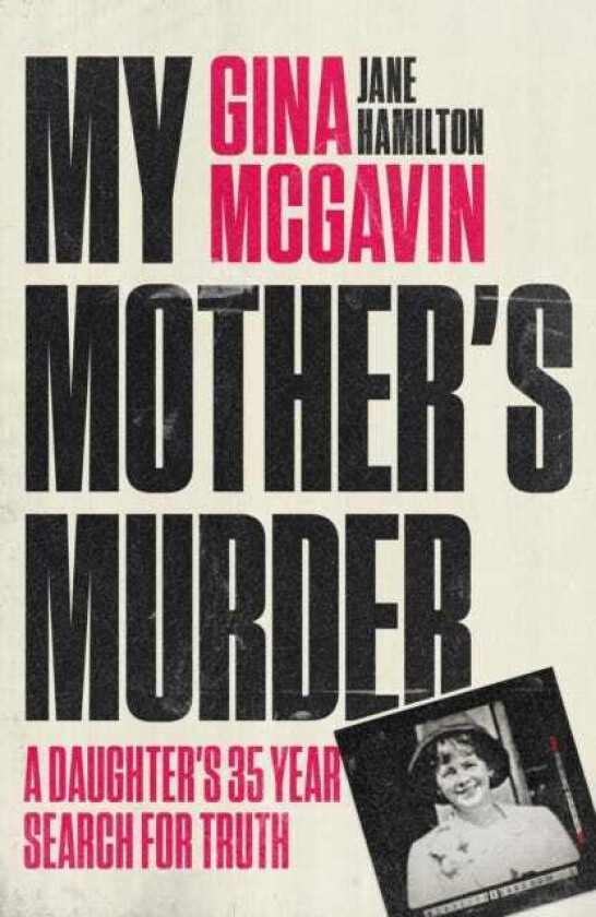 My Mother's Murder A Daughter's 35Year Search For Truth