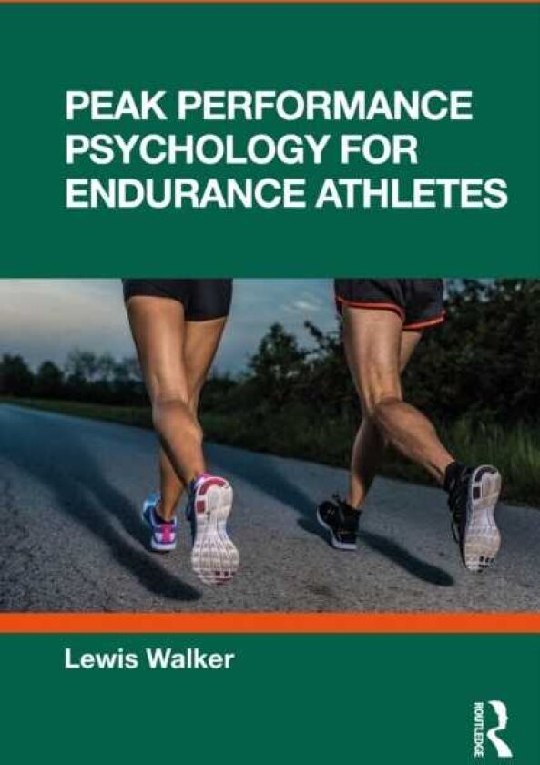 Peak Performance Psychology for Endurance Athletes