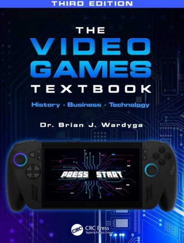 The Video Games Textbook History • Business • Technology