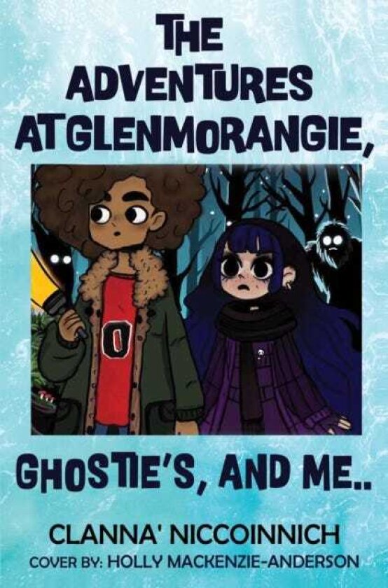 The Adventures at GlenMorangie, Ghostie's, and me..