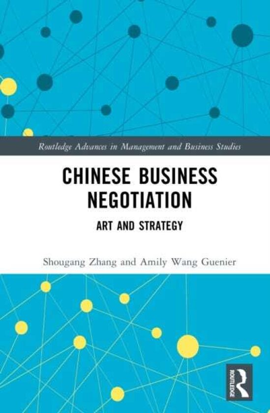 Chinese Business Negotiation Art and Strategy