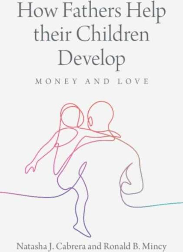 How Fathers Help their Children Develop Money and Love