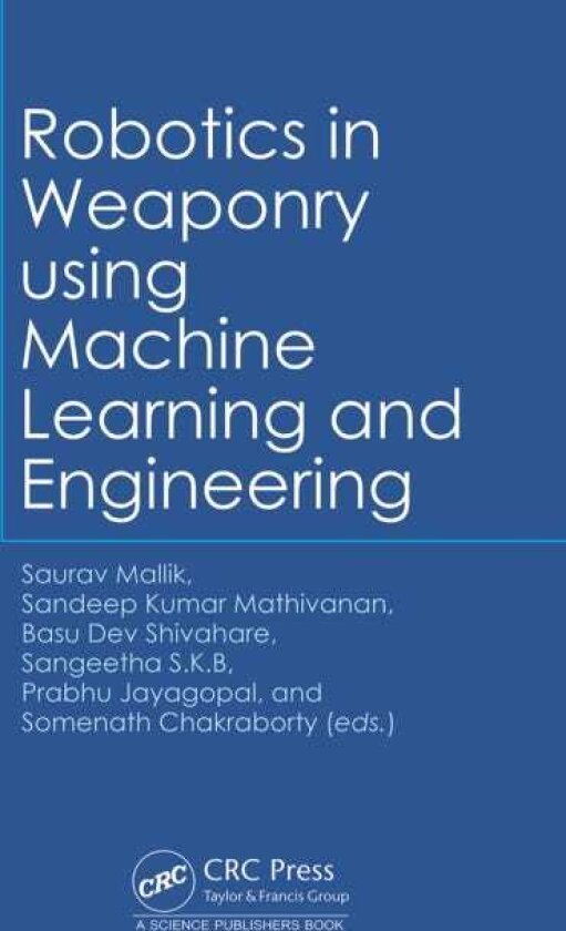 Robotics in Weaponry using Machine Learning and Engineering