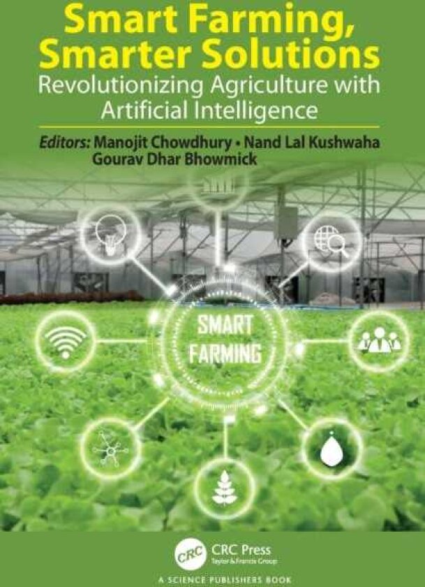 Smart Farming, Smarter Solutions Revolutionizing Agriculture with Artificial Intelligence