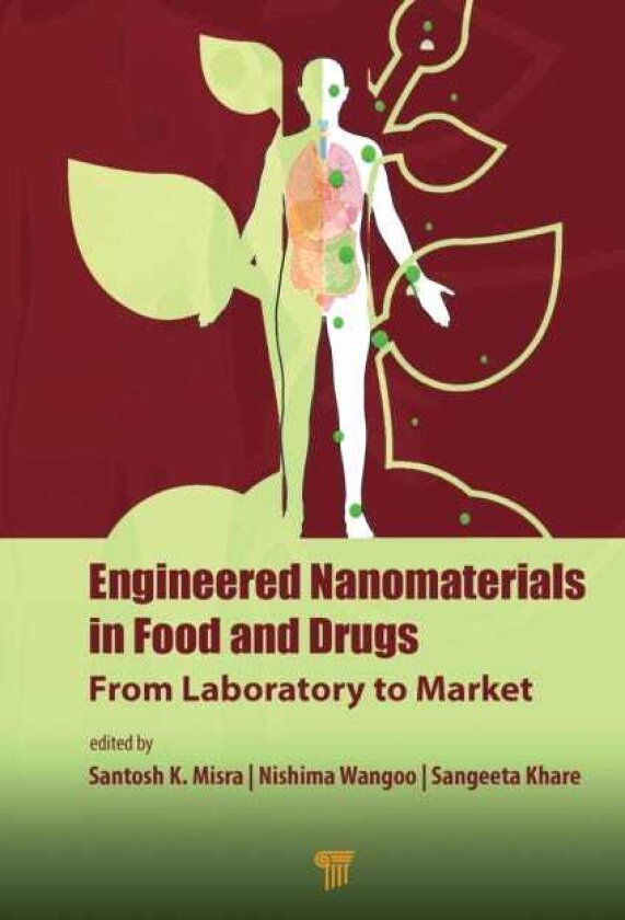 Engineered Nanomaterials in Food and Drugs From Laboratory to Market