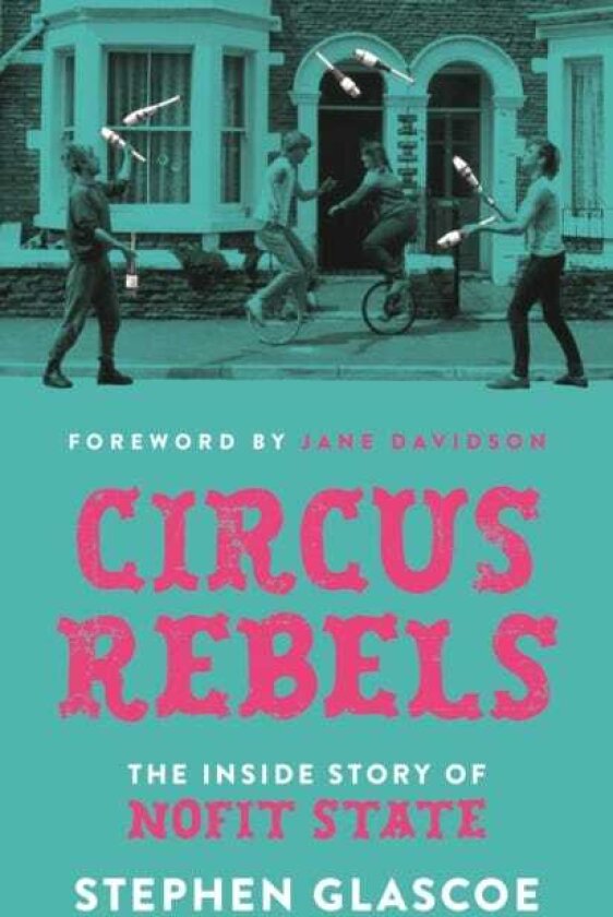 Circus Rebels The inside story of NoFit State