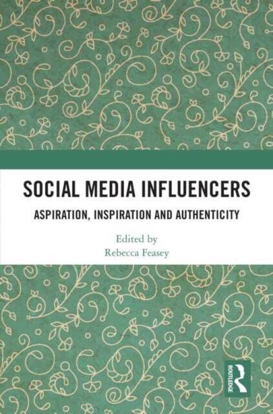 Social Media Influencers Aspiration, Inspiration and Authenticity