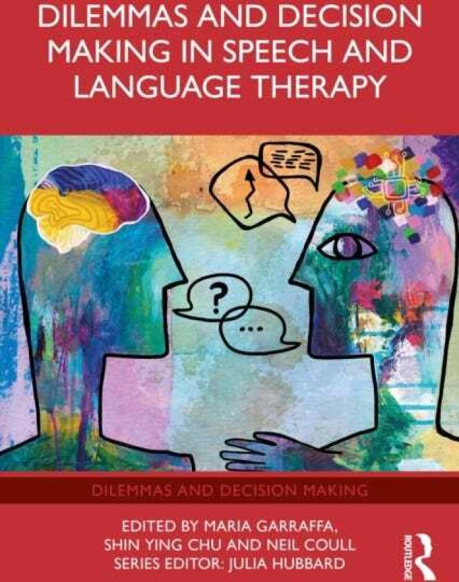 Dilemmas and Decision Making in Speech and Language Therapy