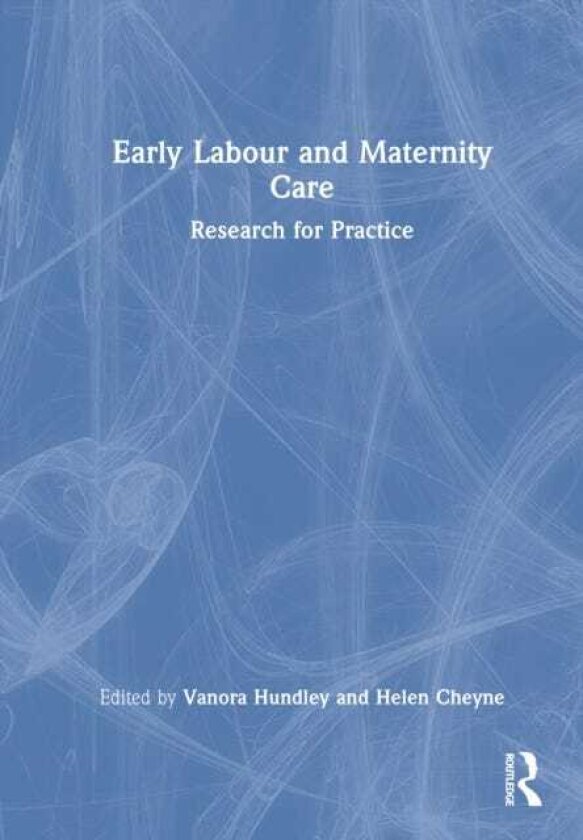 Early Labour and Maternity Care Research for Practice