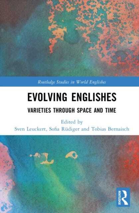 Evolving Englishes Varieties through Space and Time
