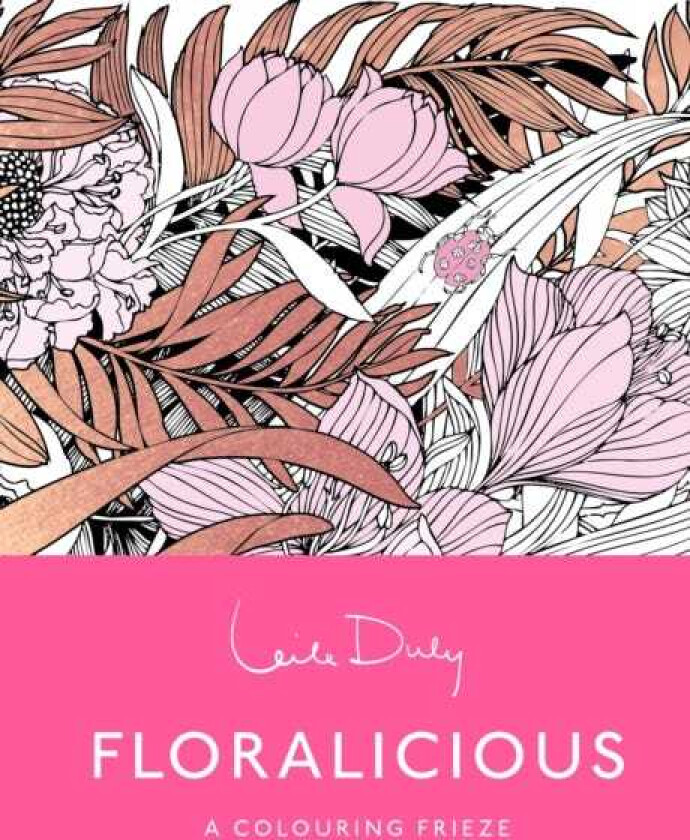 Floralicious A Botanical Colouring Frieze