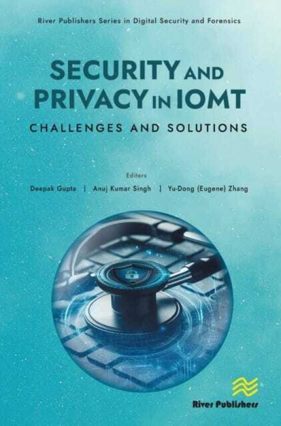 Security and Privacy in IoMT Challenges and Solutions