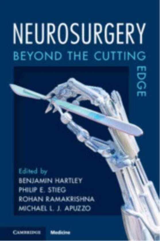 Neurosurgery Beyond the Cutting Edge