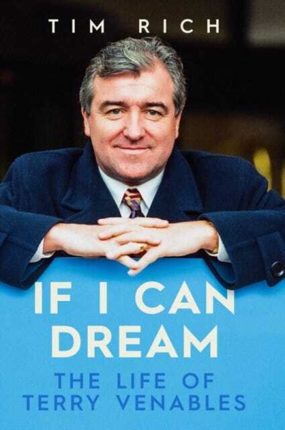 If I Can Dream The Life of Terry Venables