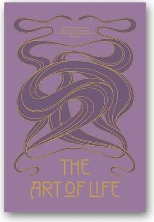 The Art of Life Art Nouveau Posters and Visual Culture of the Hungarian Secession (1895 – 1914)
