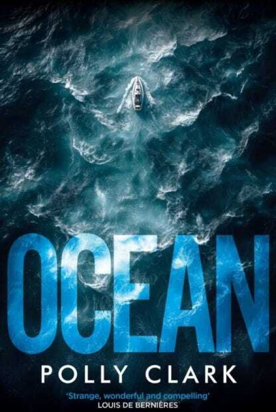 Ocean The new novel from the prizewinning author of Larchfield