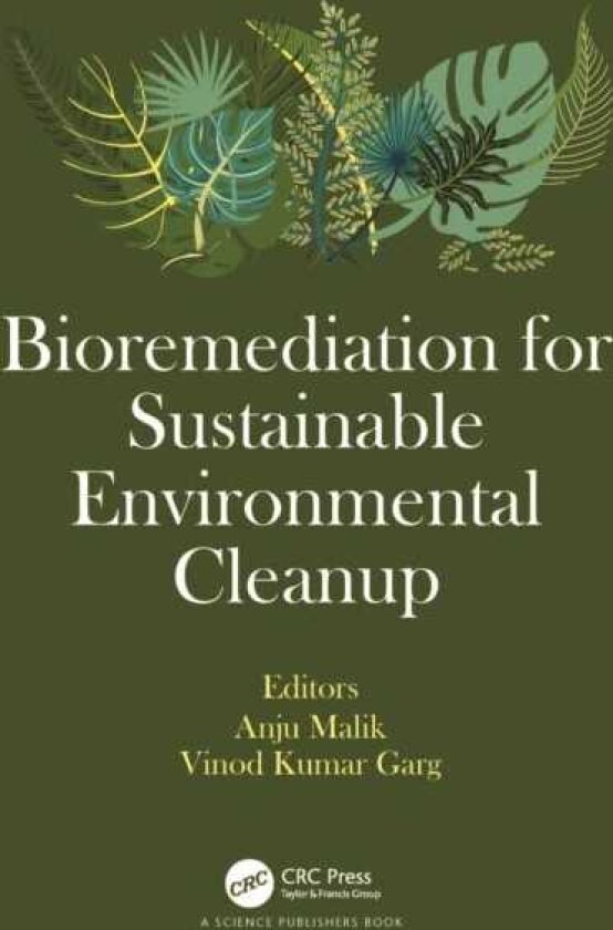 Bioremediation for Sustainable Environmental Cleanup