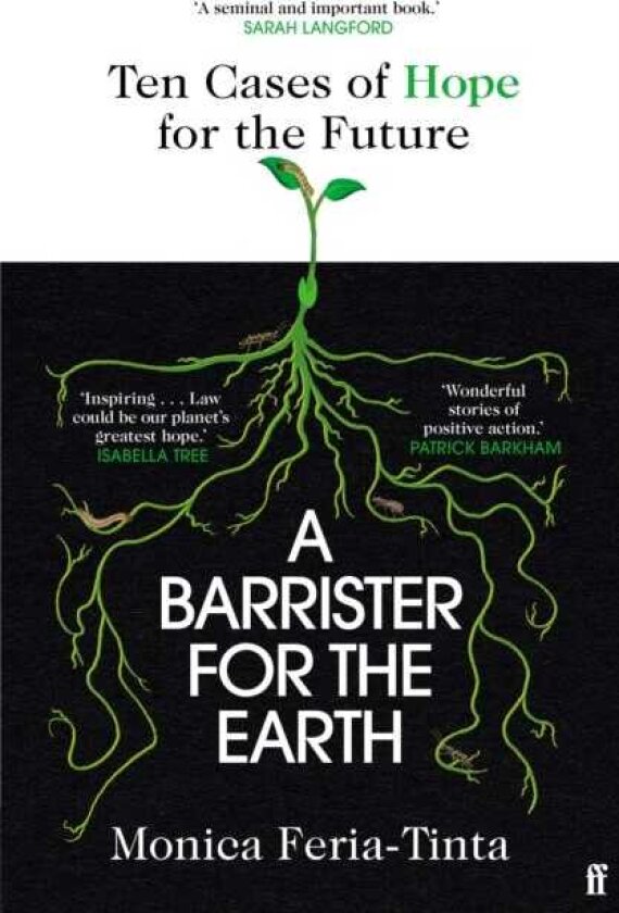 A Barrister for the Earth Ten Cases of Hope for Our Future