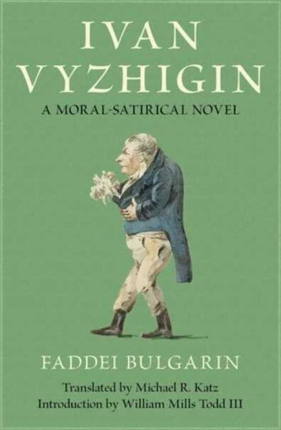 Ivan Vyzhigin A MoralSatirical Novel
