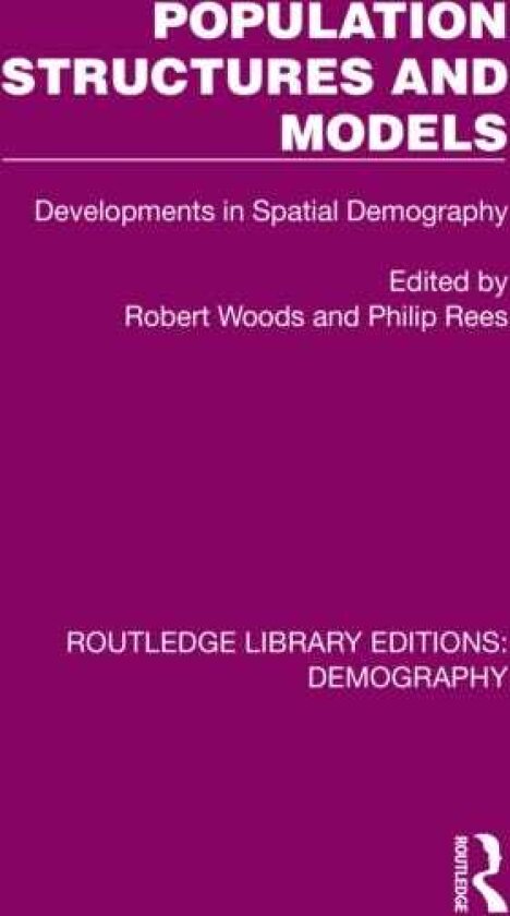 Population Structures and Models Developments in Spatial Demography
