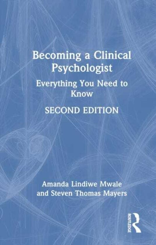 Becoming a Clinical Psychologist Everything You Need to Know