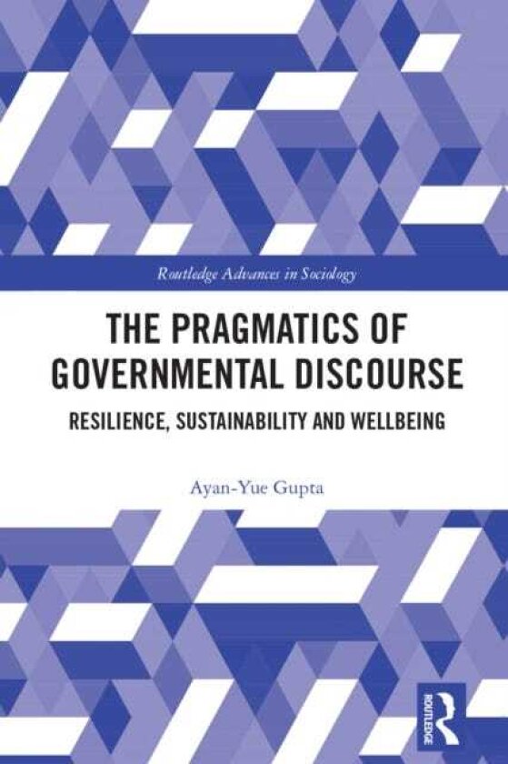The Pragmatics of Governmental Discourse Resilience, Sustainability and Wellbeing