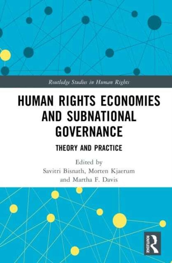 Human Rights Economies and Subnational Governance Theory and Practice