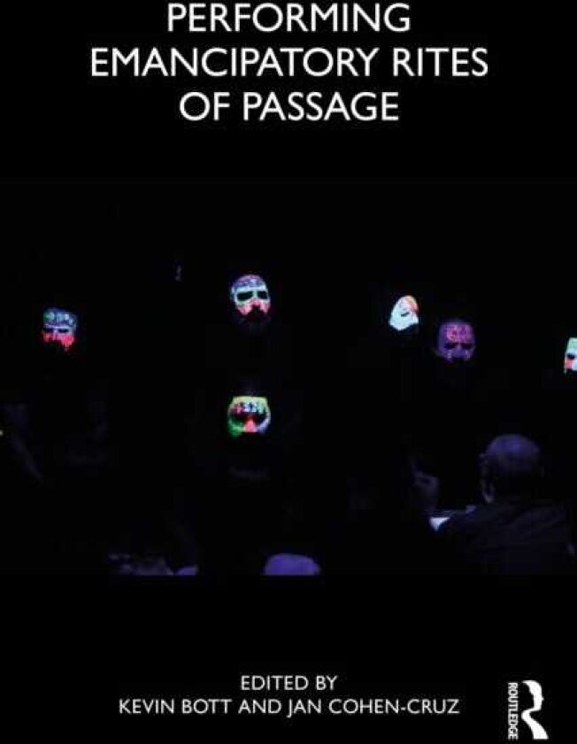 Performing Emancipatory Rites of Passage
