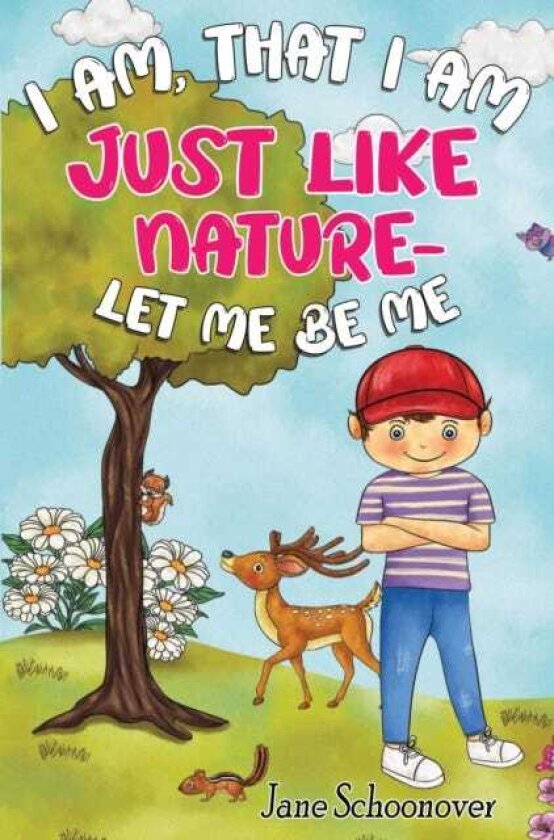 I Am That I Am, Just Like Nature Let Me Be Me