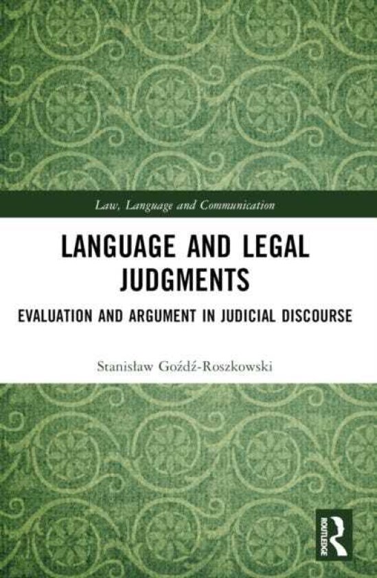 Language and Legal Judgments Evaluation and Argument in Judicial Discourse