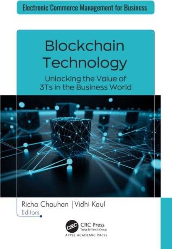 Blockchain Technology Unlocking the Value of 3Ts in the Business World