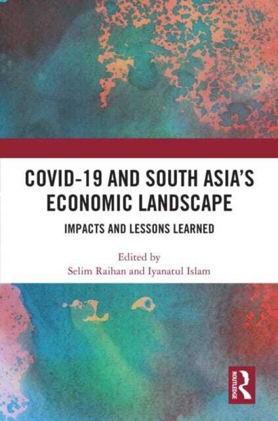 COVID19 and South Asia's Economic Landscape Impacts and Lessons Learned