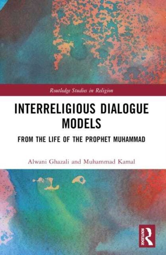 Interreligious Dialogue Models From the Life of the Prophet Muhammad