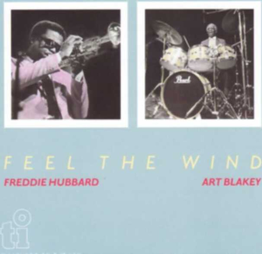 Art Blakey, Freddie Hubbard Feel The Wind CD