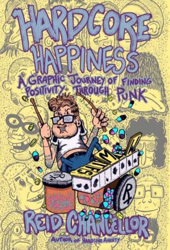 Hardcore Happiness A Graphic Journey to Find Punk's Positivity