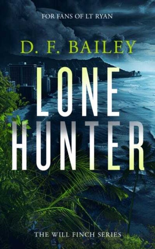 Lone Hunter A Will Finch Mystery Thriller