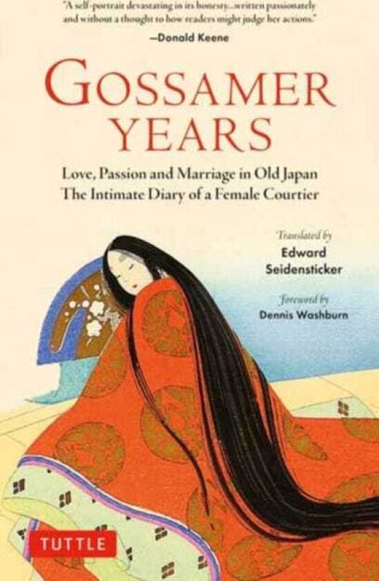 Gossamer Years Love, Passion and Marriage in Old Japan The Intimate Diary of a Female Courtier