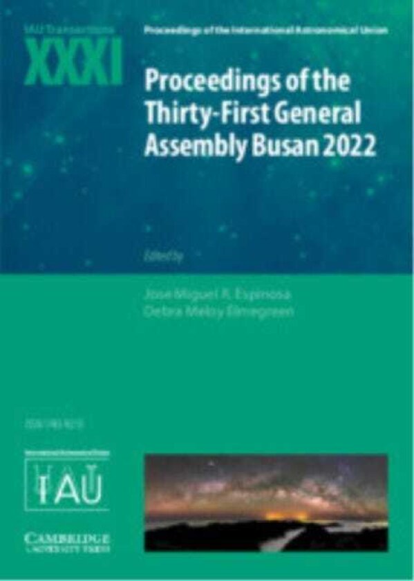 Proceedings of the ThirtyFirst General Assembly Busan 2022 IAU Transactions XXXI